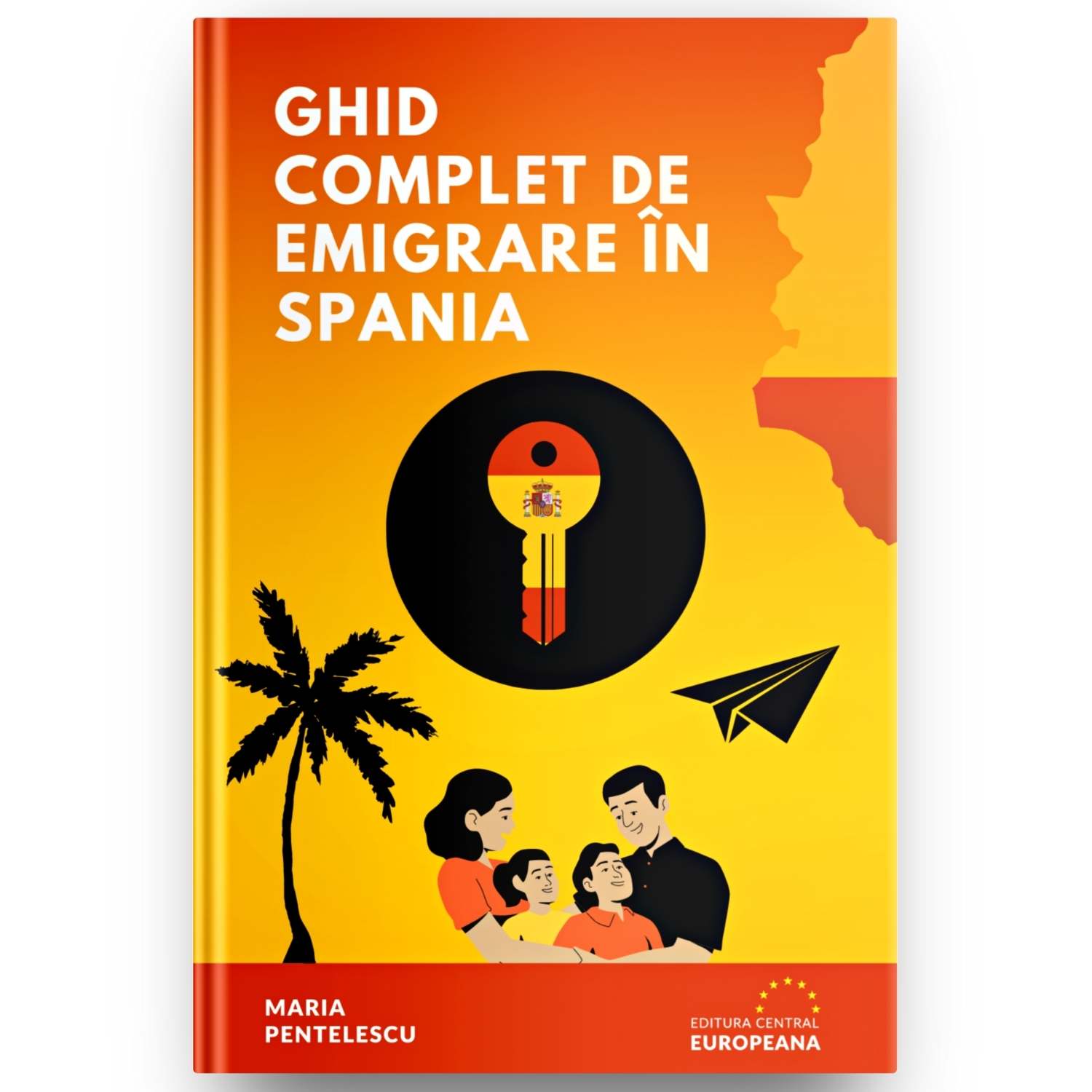 Ghid Complet de Emigrare in Spania