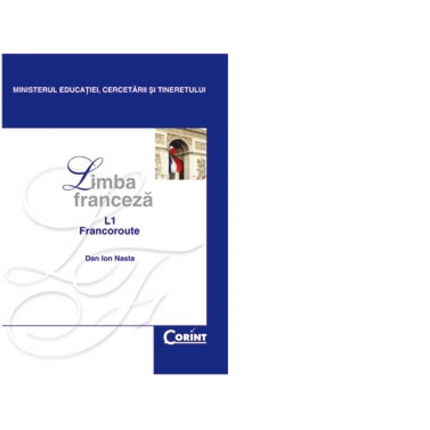 LIMBA FRANCEZA L1 FRANCOROUTE - Manual pentru clasa a XII-a