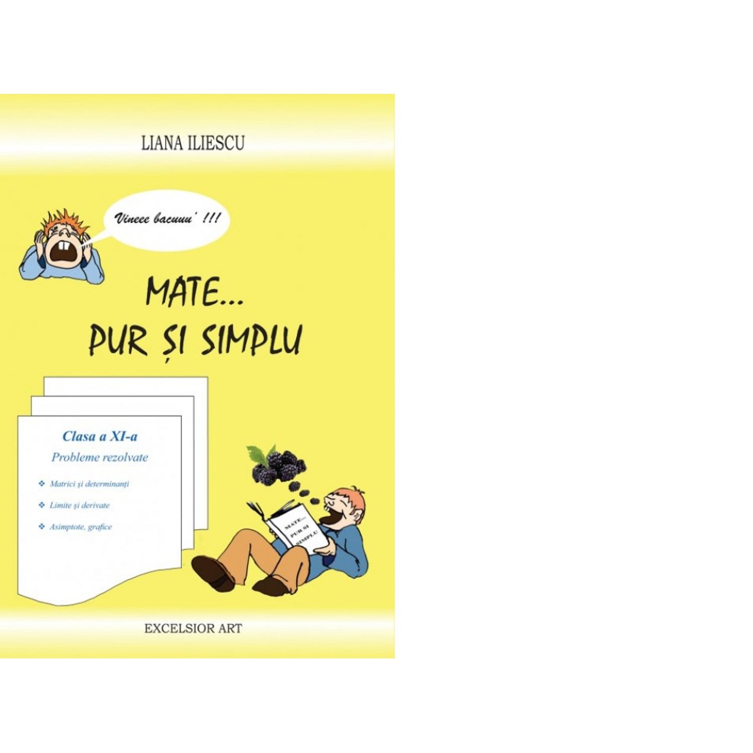 Mate... pur si simplu. Clasa a XI-a. Probleme rezolvate fotografia produsului