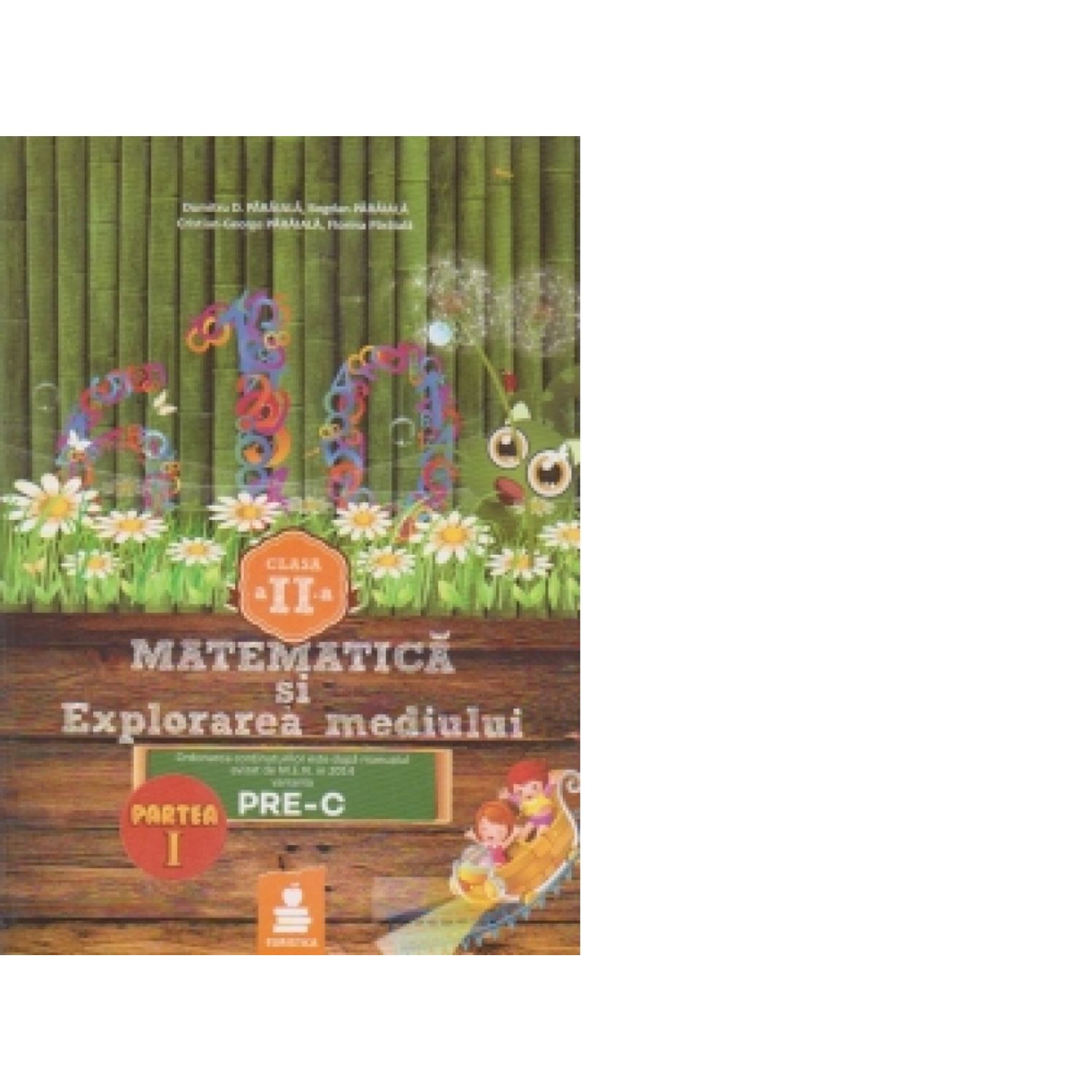 Matematica si explorarea mediului - auxiliar clasa a II-a, partea I -cod PRE-C fotografia produsului