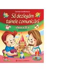 Sa dezlegam tainele comunicarii. Clasa a II-a. Semestrul 2. (Cod AR) fotografia produsului