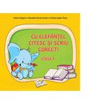 Cu Elefantel, citesc si scriu corect! Clasa I fotografia produsului