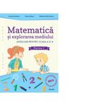 Matematica si explorarea mediului. Auxiliar pentru clasa a II-a, partea I fotografia produsului