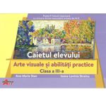 Arte vizuale si abilitati practice, clasa a III-a. Caietul elevului fotografia produsului