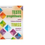 Teste Pregatitoare pentru Evaluarea Nationala TIMSS - Matematica clasa a IV-a (2016) fotografia produsului
