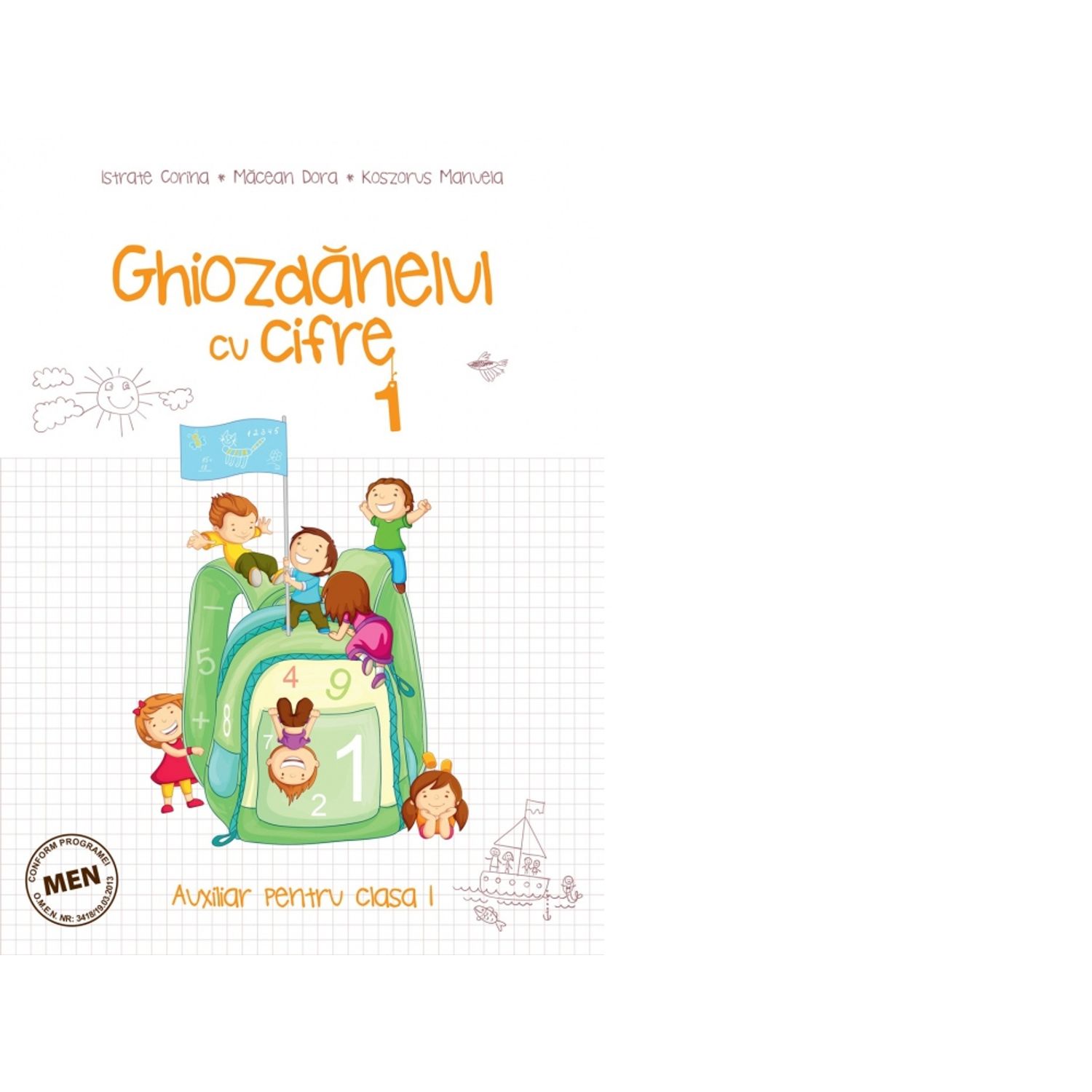 Ghiozdanelul cu cifre 1. Auxiliar pentru clasa I fotografia produsului