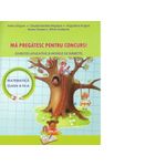 Ma pregatesc pentru concurs! Matematica clasa a IV-a fotografia produsului