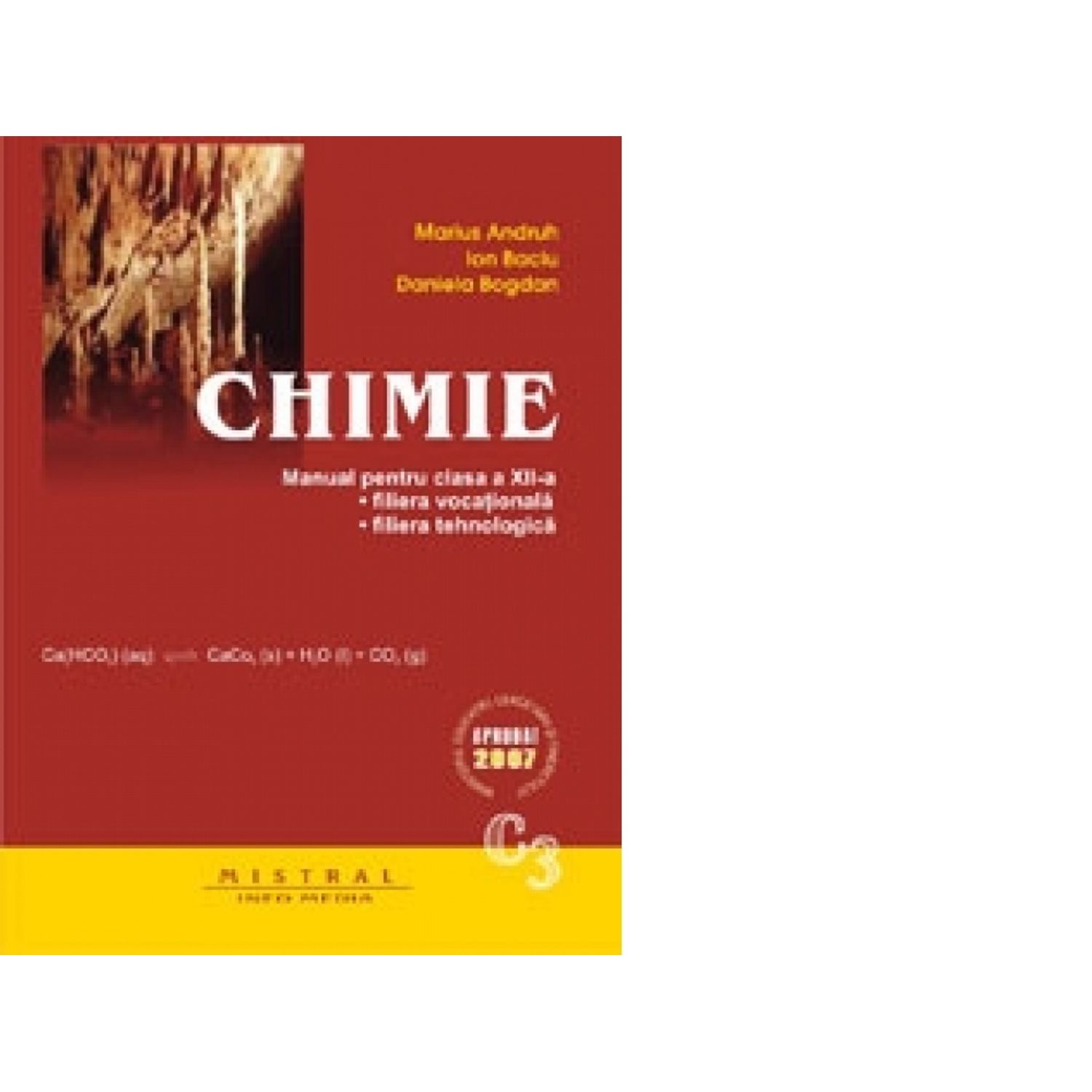 CHIMIE. Manual pentru clasa a XII-a, C3. Filiera vocationala, filiera tehnologica