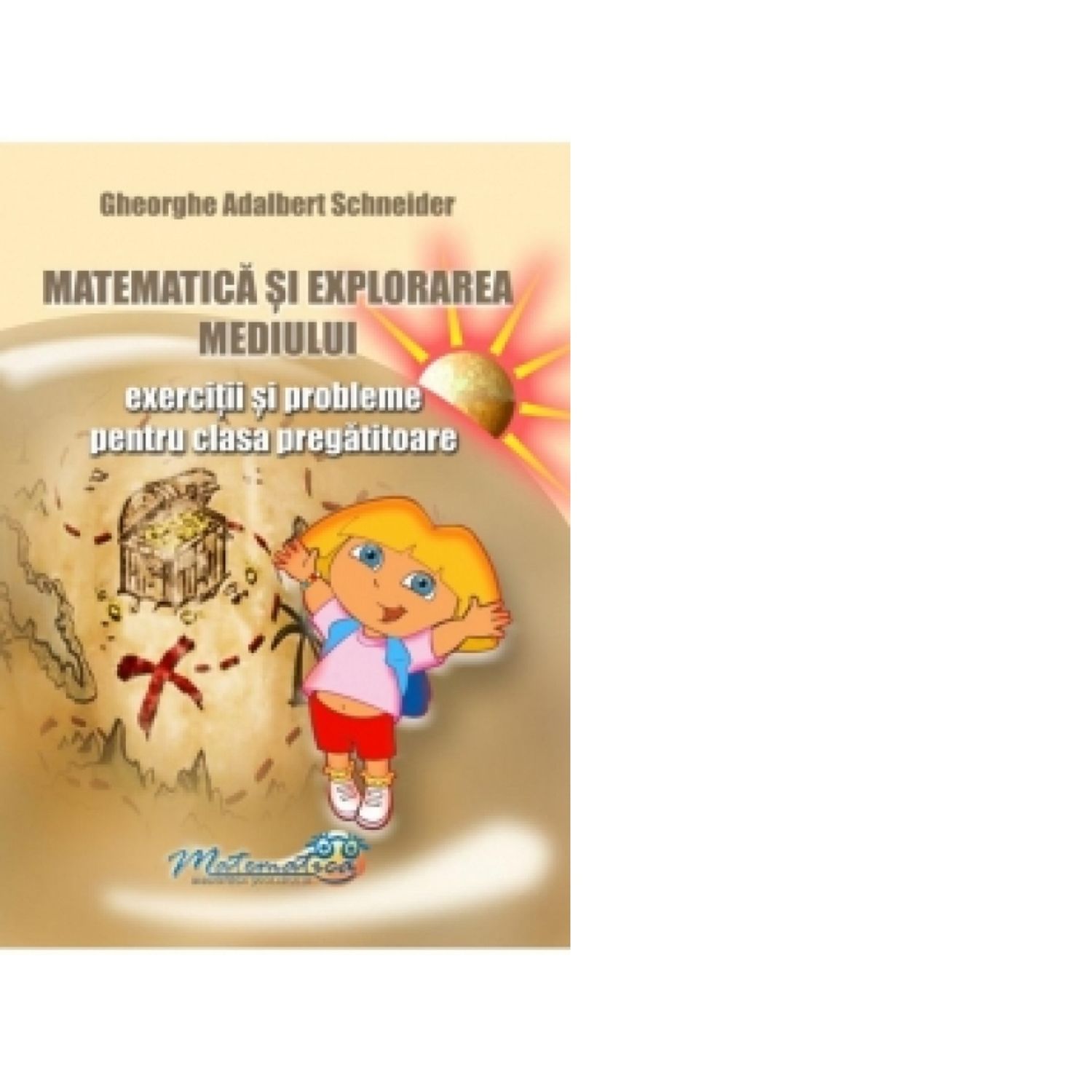 Matematica si explorarea mediului. Exercitii si probleme pentru clasa pregatitoare fotografia produsului
