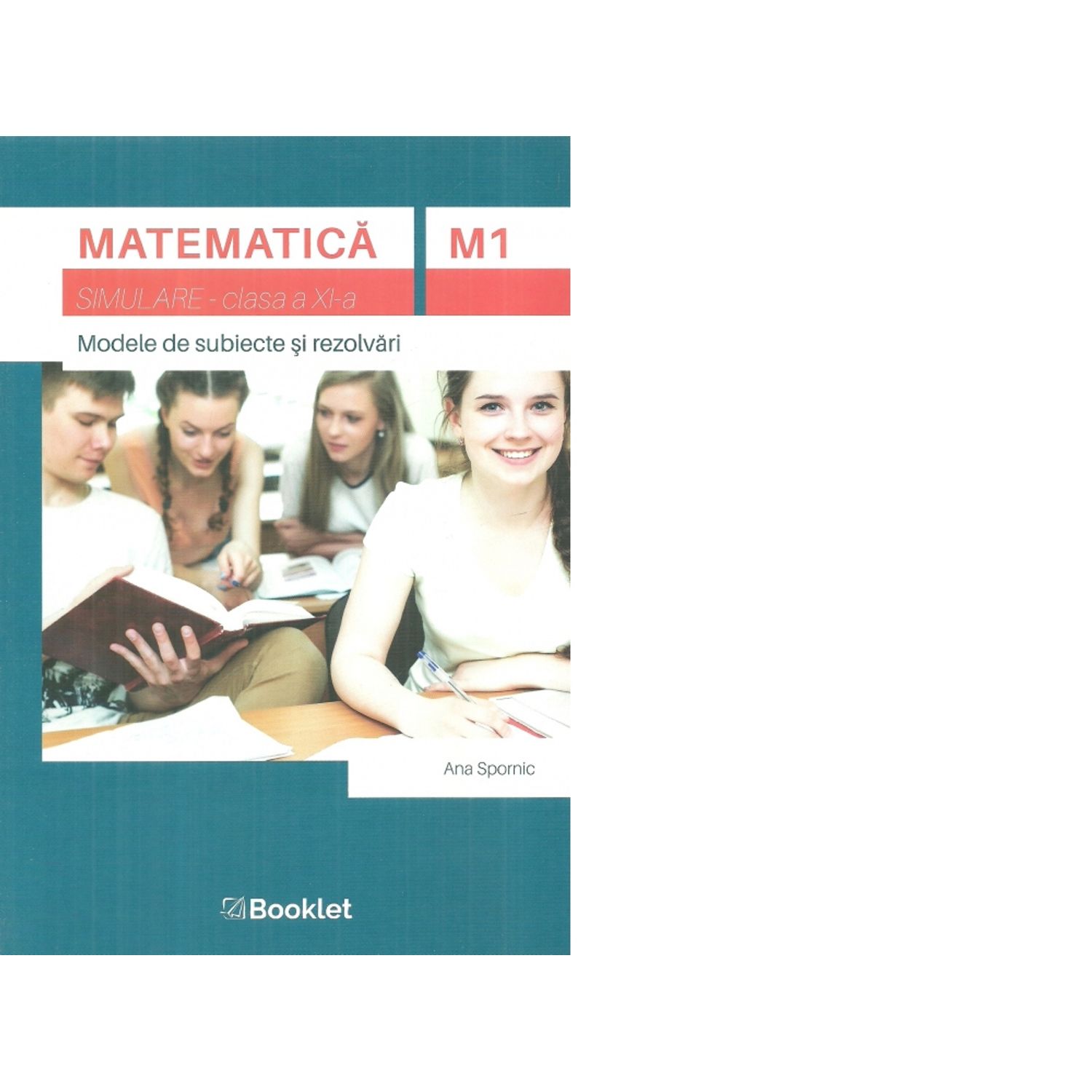 Matematica M1. Simulare, clasa a XI-a. Modele de subiecte si rezolvari fotografia produsului