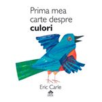 Prima mea carte despre culori - Eric Carle fotografia produsului