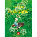 Nu vreau la culcare - Astrid Lindgren fotografia produsului