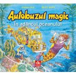 Autobuzul magic. In adancul oceanului - Joanna Cole fotografia produsului