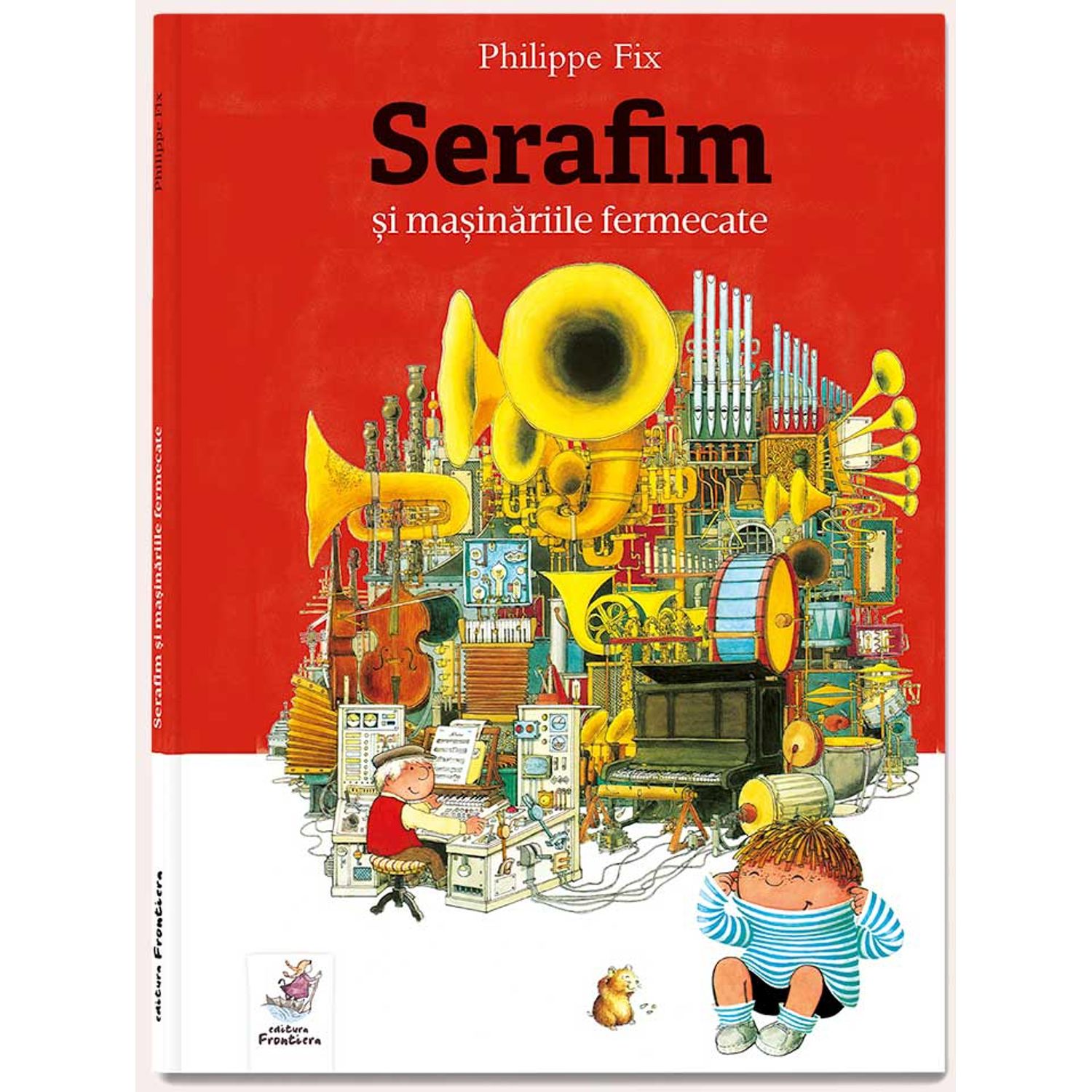 Serafim si masinariile fermecate fotografia produsului