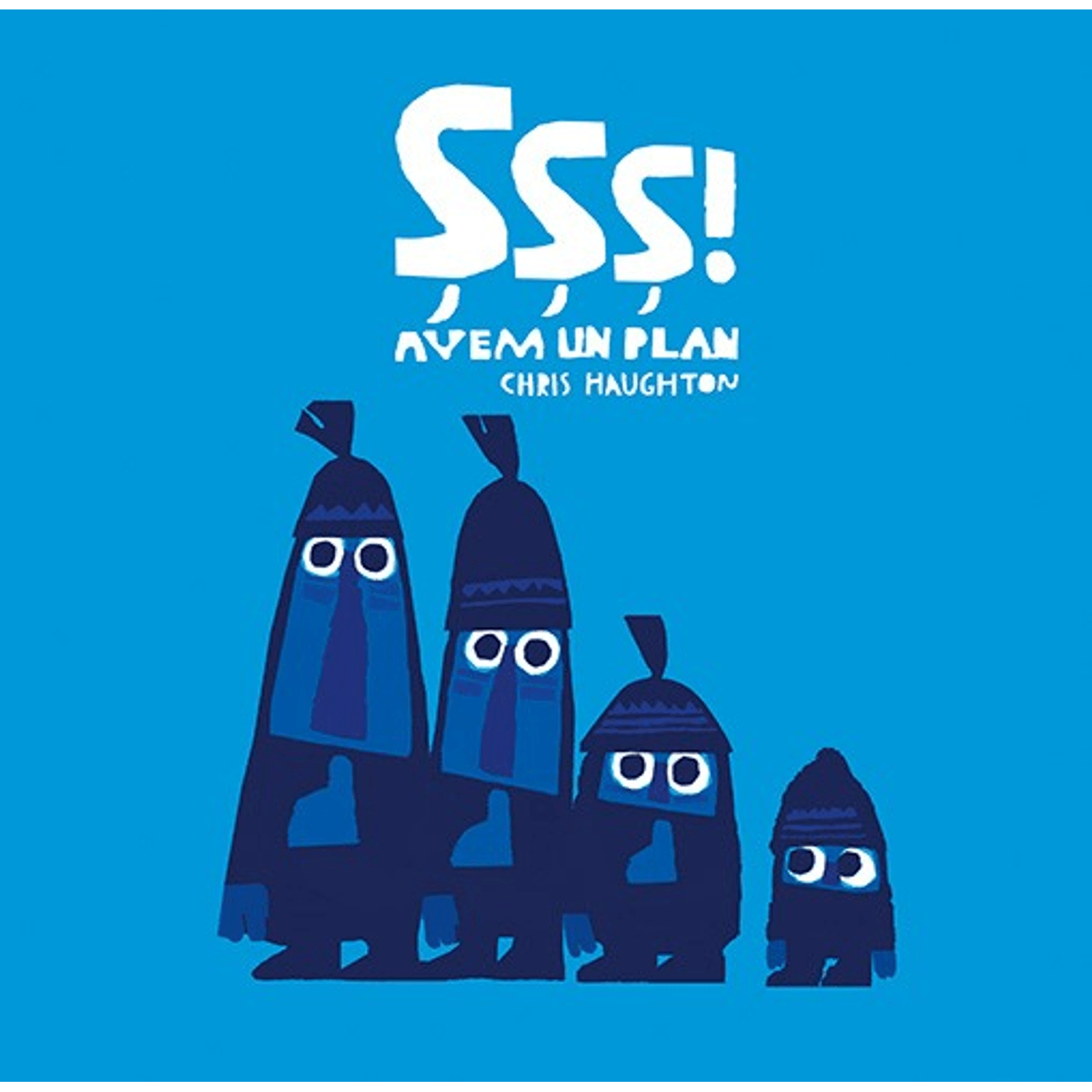 Ssh! Avem un plan - Chris Haughton fotografia produsului