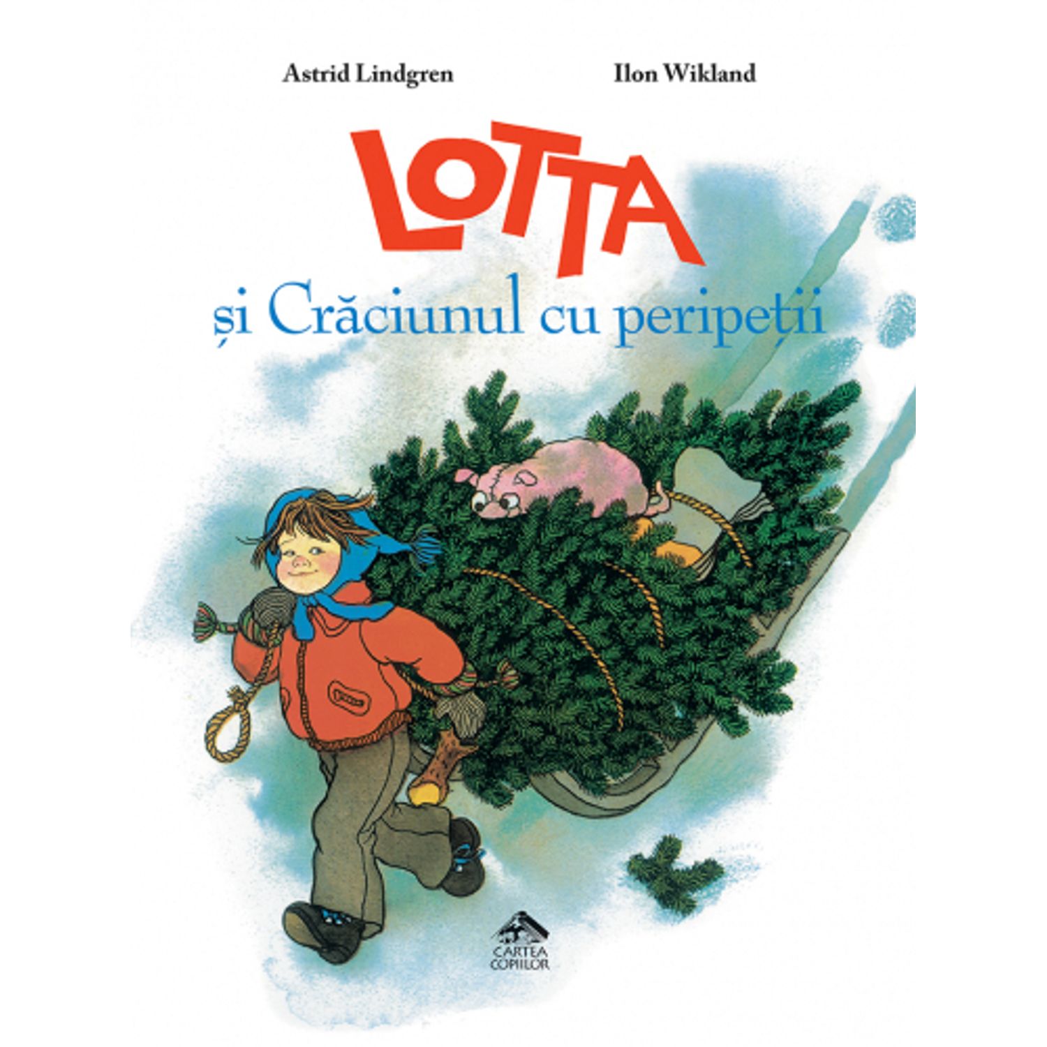 Lotta si Craciunul cu peripetii de Astrid Lindgren ilustratii de Ilon Wikland fotografia produsului