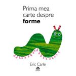 Prima mea carte despre forme - Eric Carle fotografia produsului