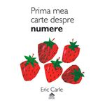 Prima mea carte despre numere - Eric Carle fotografia produsului