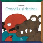 Crocodilul si dentistul - Taro Gomi fotografia produsului