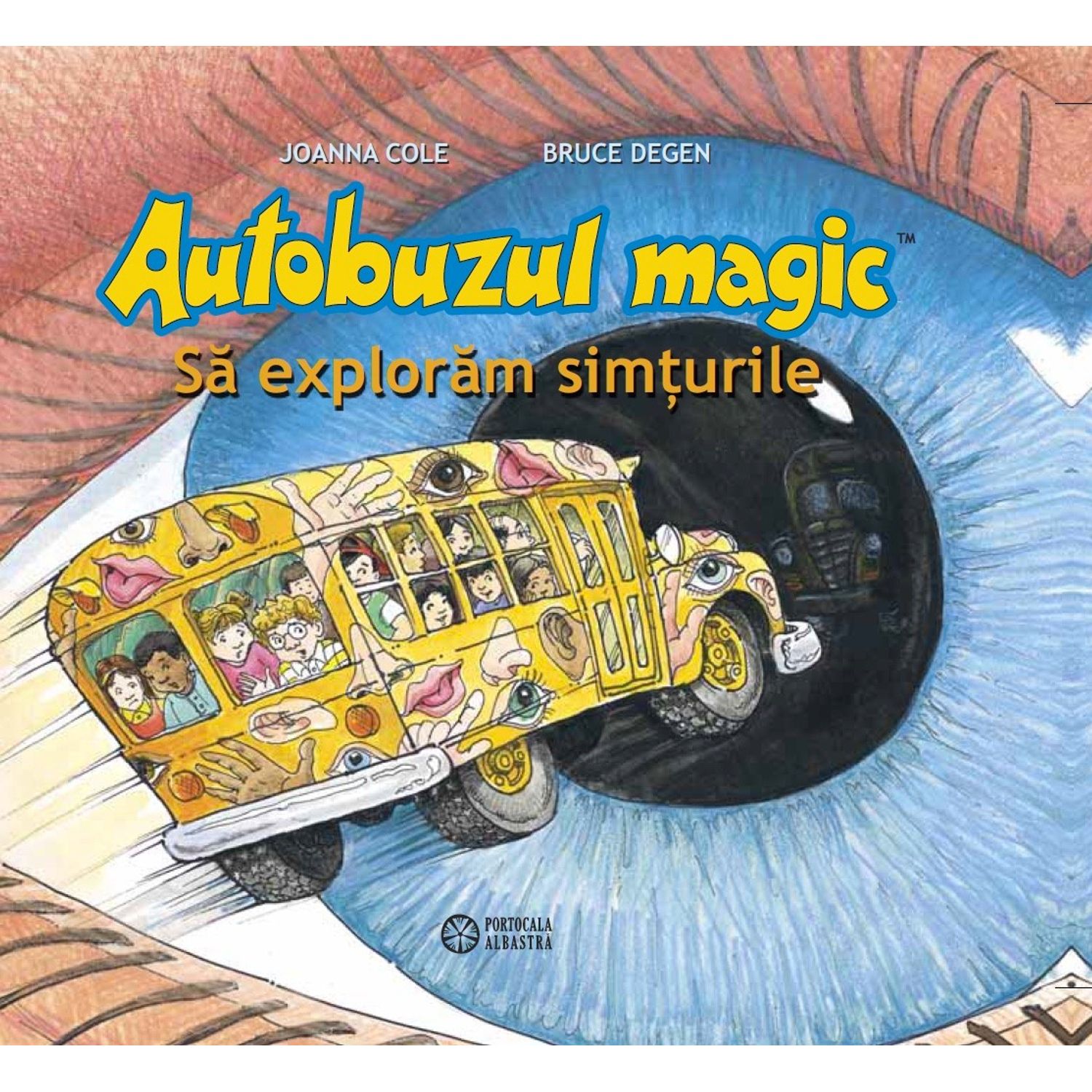 Autobuzul magic. Sa exploram simturile - Joanna Cole fotografia produsului