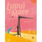 Lupul cel Mare si Lupul cel Mic - Nadine Brun-Cosme fotografia produsului