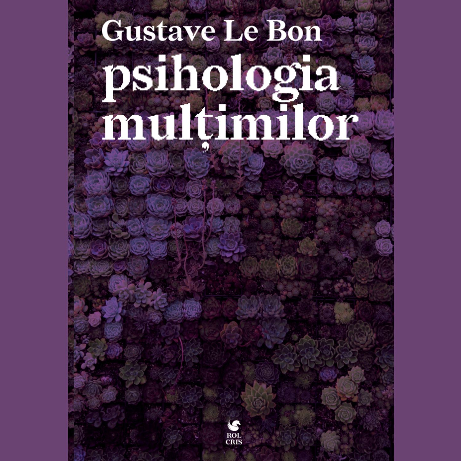 Psihologia multimilor - Gustave Le Bon fotografia produsului