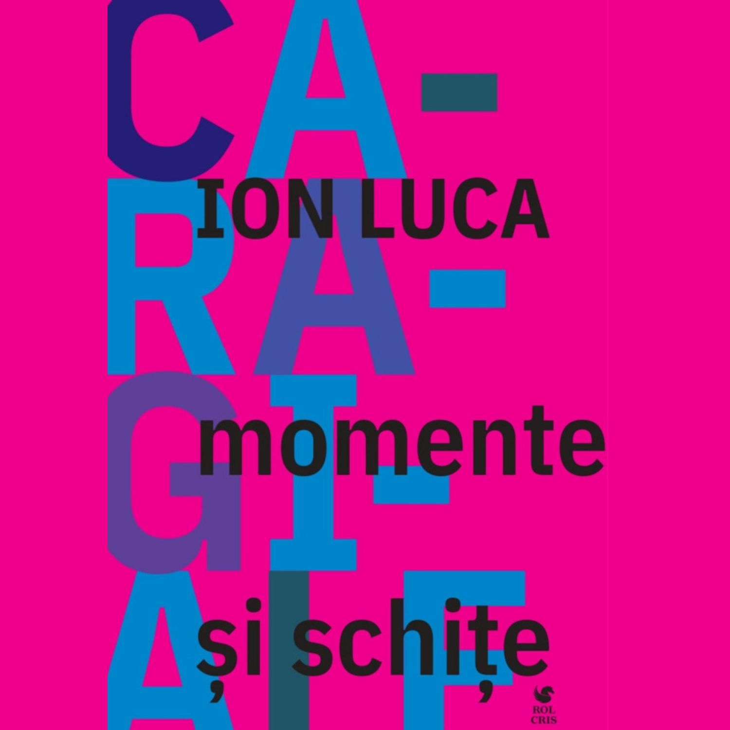 Momente si schite - Ion Luca Caragiale fotografia produsului