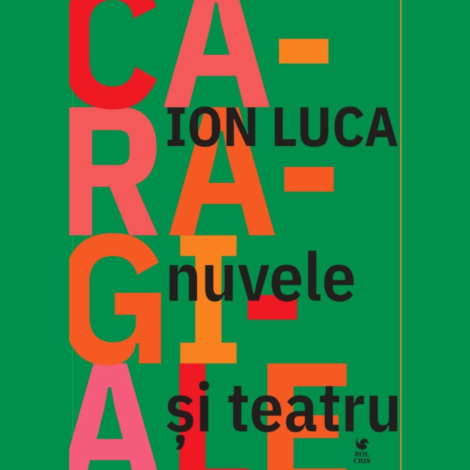 Nuvele si teatru - Ion Luca Caragiale fotografia produsului