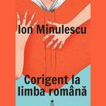 Corigent la limba romana - Ion Minulescu fotografia produsului
