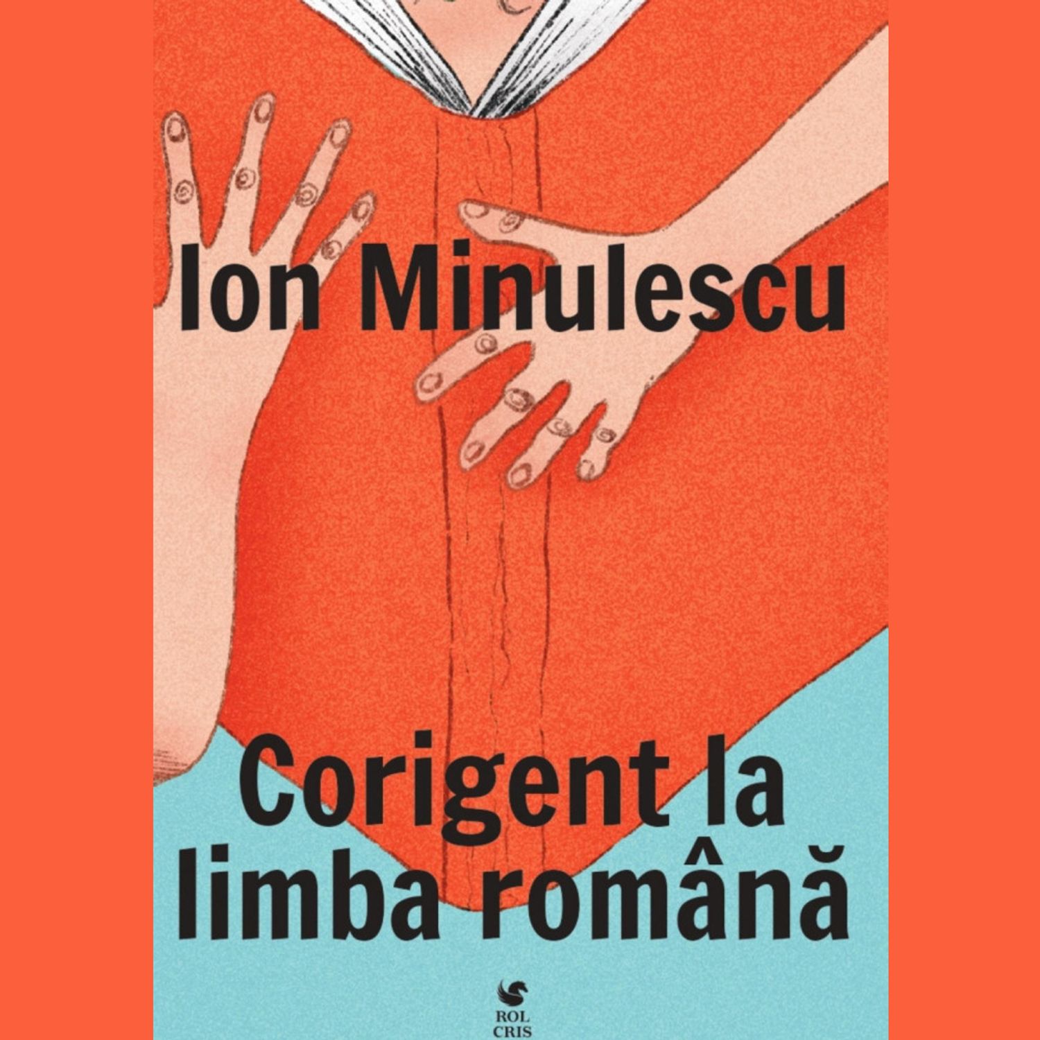 Corigent la limba romana - Ion Minulescu fotografia produsului