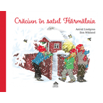 Craciun in satul Harmalaia - de Astrid Lindgren, ilustratii de Ilon Wikland fotografia produsului