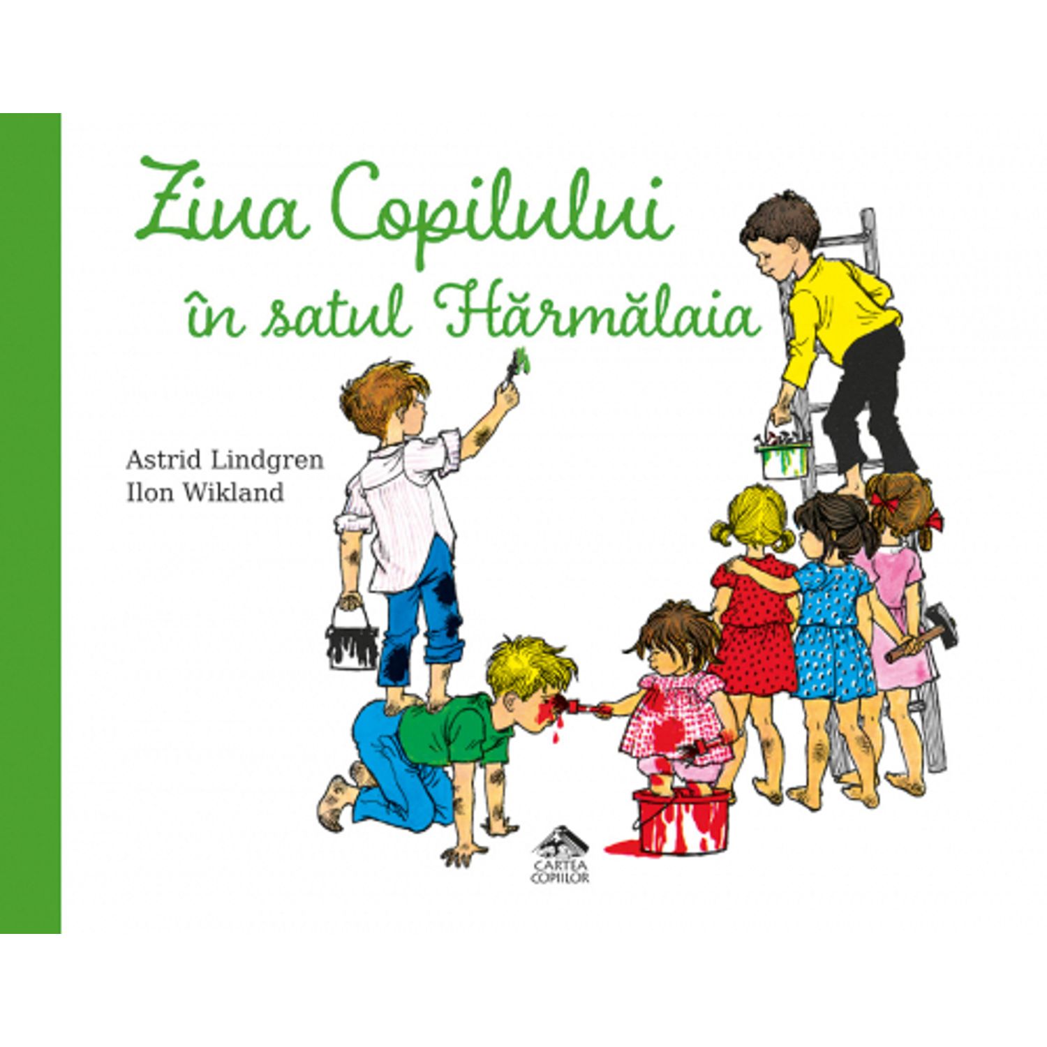 Ziua Copilului in satul Harmalaia - de Astrid Lindgren, ilustratii de Ilon Wikland fotografia produsului
