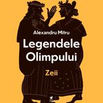 Pachet Legendele olimpului Zeii + Eroii - Alexandru Mitru fotografia produsului View 2 S