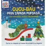 Cucu-Bau prin zapada pufoasa cu omida mancacioasa - de Eric Carle fotografia produsului